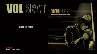 Volbeat - Back To Prom (Guitar Gangsters &amp; Cadillac Blood) FULL ALBUM STREAM