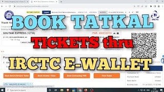 How to Book Tatkal Train Tickets thru IRCTC e Wallet | tatkal ticket fast payment option 2024