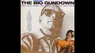 John Zorn plays Ennio Morricone - The big gundown