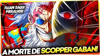 A MORTE DE SCOPPER GABAN! O SACRIFÍCIO FINAL DO BRAÇO ESQUERDO DO REI DOS PIRATAS CONTRA IMU-SAMA!