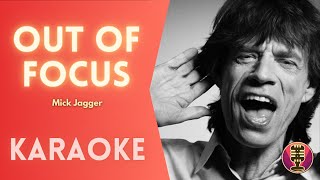 MICK JAGGER - Out Of Focus (Karaoke)