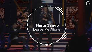 Marta Sango - Leave Me Alone [AUDIO 3D-8D]