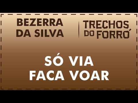 Só Vi A Faca Voar - Bezerra da Silva