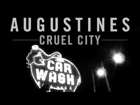 AUGUSTINES - Cruel City