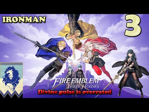 Fire Emblem Three houses Blue Lions Maddening No divine pulse Ironman Retry Part 3