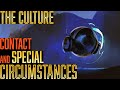 Contact and Special Circumstances || The Culture Lore