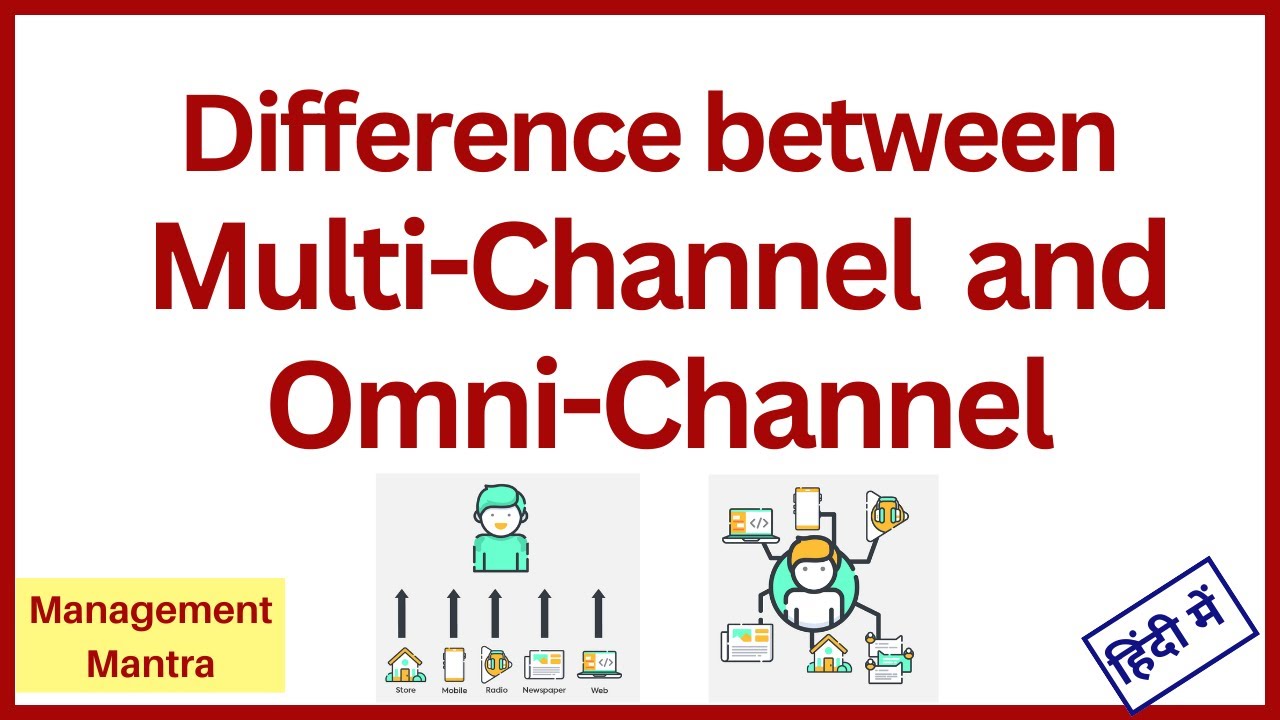 omnichannel vs multichannel, multichannel vs omnichannel, multichannel, omnichannel.mp4