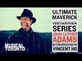 Ultimate Maverick | John Luther Adams Interview with Vincent Ho