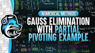 Gauss Elimination With Partial Pivoting Example | Numerical Methods