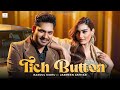 TICH BUTTON Official Video Rasool Sidhu Jasmeen Akhtar Wizzline Entertainment Punjabi Song