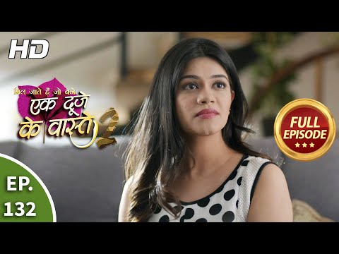 Ek Duje Ke Vaaste 2 - Ep 132 - Full Episode - 1st December, 2020