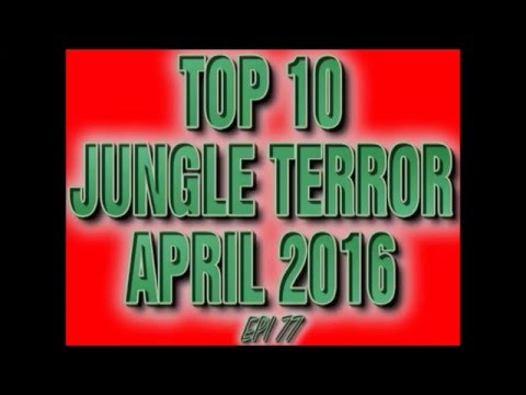 Top 10 Jungle Terror Drops April 2016 (Epi 77)