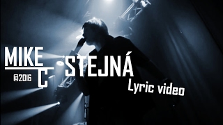 Video Mike Cookie - STEJNÁ (official lyric video)