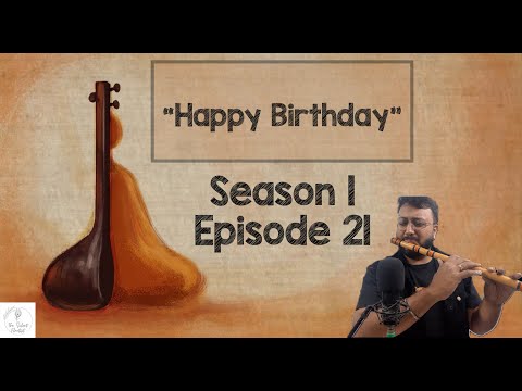 Learn to play - Happy Birthday | Tutorial Series | S01 E21 | Learn Bansuri
