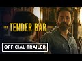 The Tender Bar - Official Trailer (2022) Ben Affleck, Tye Sheridan