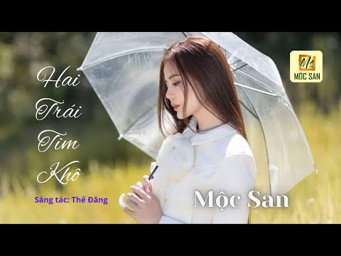 Hai trái tim khô - Mộc San