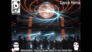 Abbacadabra - Dancing Queen (Back To Your Roots Mix)