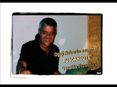 Roberto Ascolta - BUSCANDOTE - Osvaldo Fresedo