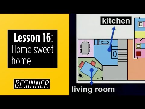 Beginner Levels - Lesson 16: Home sweet home