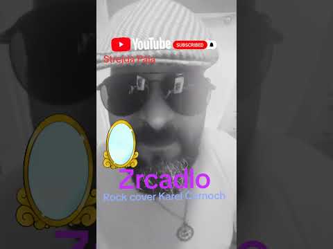 Zrcadlo rockový cover Karel Černoch