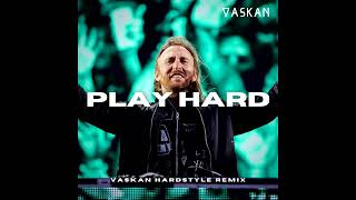 Vaskan - David Guetta - Play Hard Ft. Ne - Yo, Akon (Vaskan Hardstyle Remix)
