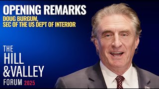 Doug Burgum, Secretary of the U.S. Department of the Interior | Hill & Valley Forum 2025 Remarks