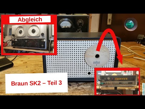 IF adjustment AM and FM, oscillating IF amplifier, troubleshooting Braun SK2b Part 3