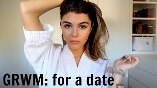 GRWM for a date ...