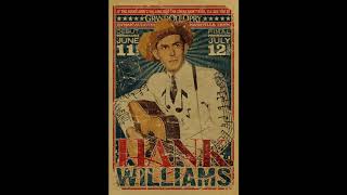 Hank Williams - I&#39;ve Just Told Mama Goodbye