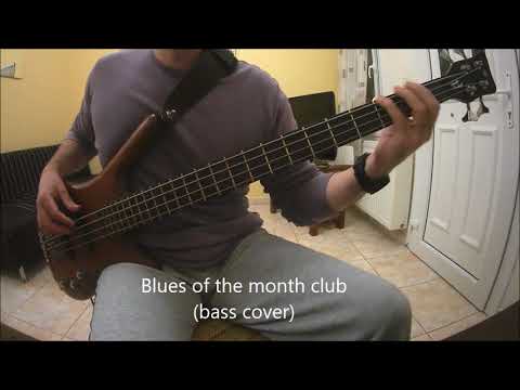 Joe Luis Walker - Blues of the month club (bass cover)