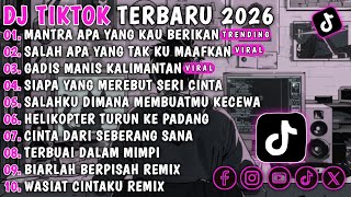 Download lagu DJ TOKTOK TERBARU 2026 - MANTRA APA YANG KAU BERIKAN - SALAH APA YANG TAK KU MAAFKAN VIRAL !!  mp3