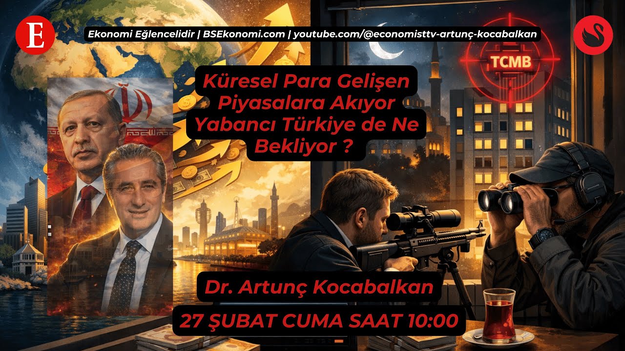 Küresel Para Gelişen Piyasalara Akıyor Yabancı Türkiye de Ne Bekliyor ?