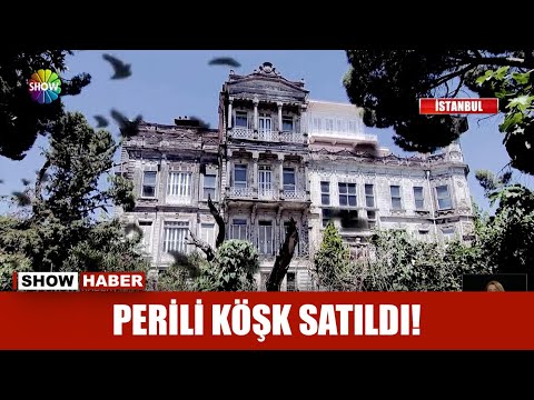 Perili Köşk satıldı!