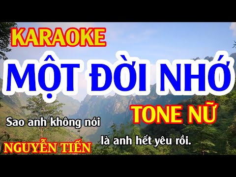 Karaoke Một Đời Nhớ Tone Nữ Nhạc Sống | Nguyễn Tiến