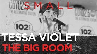 Tessa Violet &quot;Small&quot; in the Big Room part 3/4