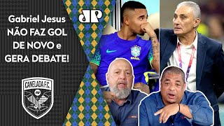 ‘É uma insistência burra do Tite: o Gabriel Jesus não…’; olha esse debate após Brasil x Camarões