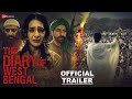 The Diary Of West Bengal Official Trailer Arshin Mehta Yajur Marwah