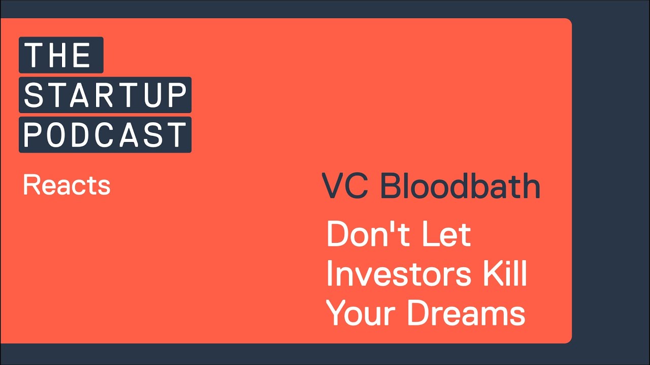 Reacts: The VC Slaughterhouse -- Don't Let Investors Kill Your Dreams