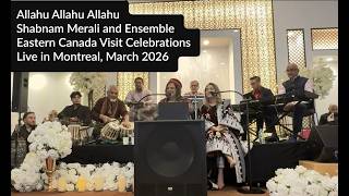 Shabnam Merali | Allahu Allahu Allahu | Live in Montreal | March 2026