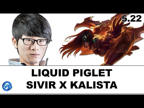 Liquid Piglet(Sivir) vs Fabbbyyy(Kalista) - NA SoloQ