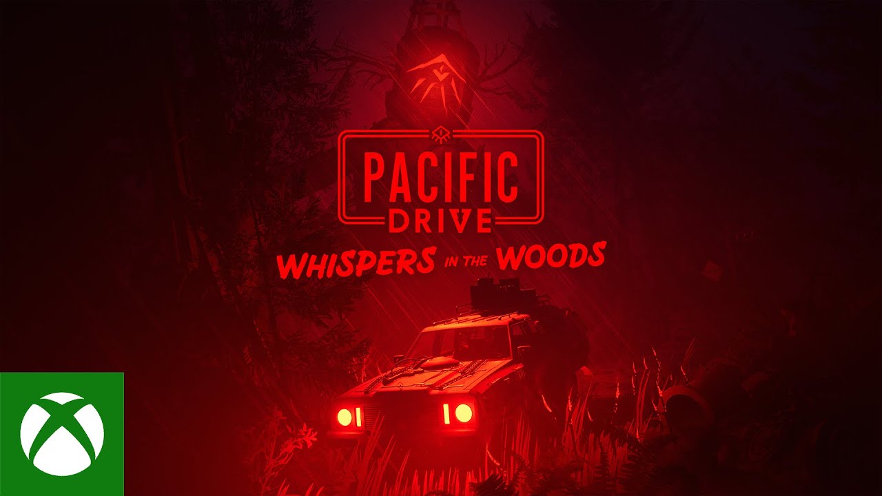 Pacific Drive: Whispers in the Woods | Xbox Launch Trailer