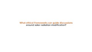 Gabriela Ramos: What ethical frameworks can guide discussions abound solar radiation modification?