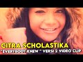Citra Scholastika - Everybody Knew