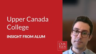Upper Canada College, Alumnus Video Review from Chris Birks