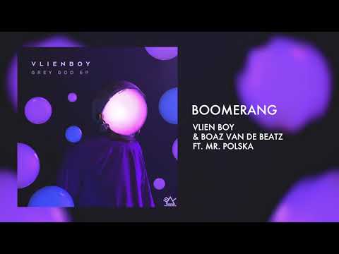 Vlien Boy & Boaz van de Beatz ft. Mr. Polska - Boomerang