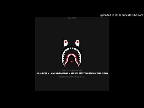 [FREE] GAIA BEAT X UAMI NDONGADAS X KELSON MOST WANTED & PAULELSON_TRIP_TYPE_BEAT (PROD.CLONS BEATZ)