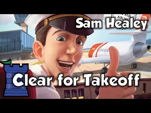 Clear for Takeoff Review - with Sam Healey