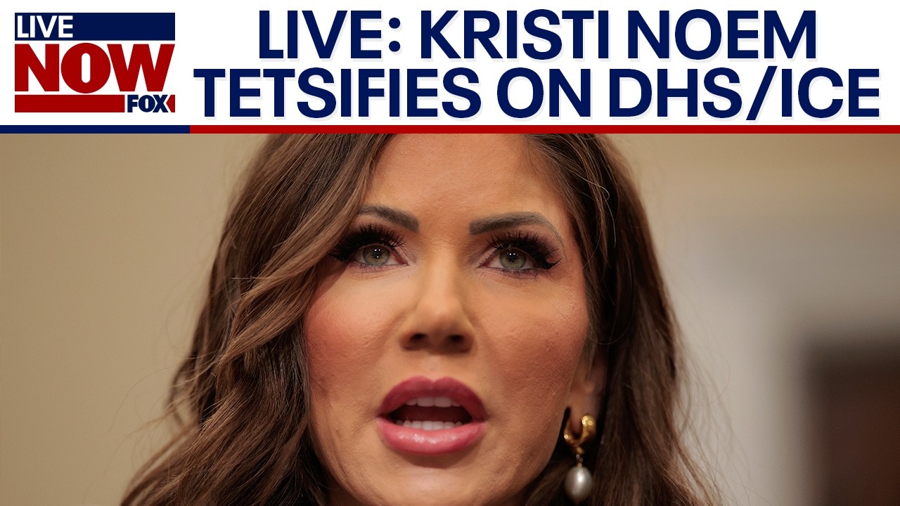 LIVE: Kristi Noem testifies before Congress on DHS funding, ICE