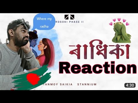 Assamese Song Reaction | RADHIKA- Tonmoy Saikia & STANNIUM