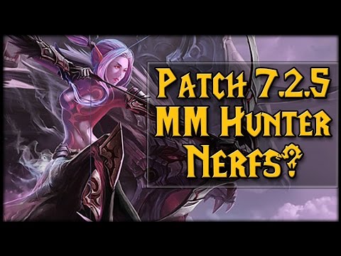Markmanship Hunter Nerfs or Buffs? Patch 7.2.5 | WoW Legion